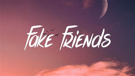 fake friends lyrics